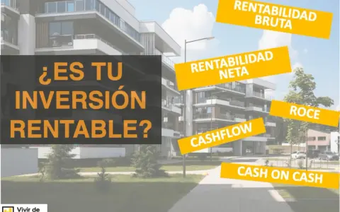 Edificio moderno con texto sobre rentabilidad de inversión inmobiliaria: ¿Es tu inversión rentable? Incluye términos como Cashflow, ROCE, Rentabilidad Bruta y Neta.