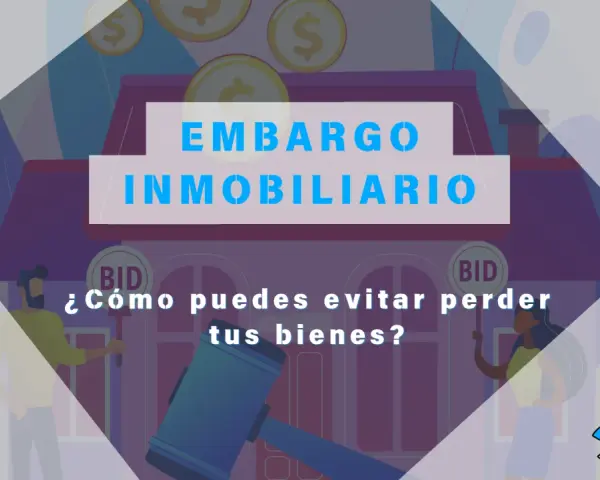 Ilustración sobre embargo inmobiliario. Un martillo de juez y monedas flotan sobre una casa, con personas y el texto "¿Cómo puedes evitar perder tus bienes?".