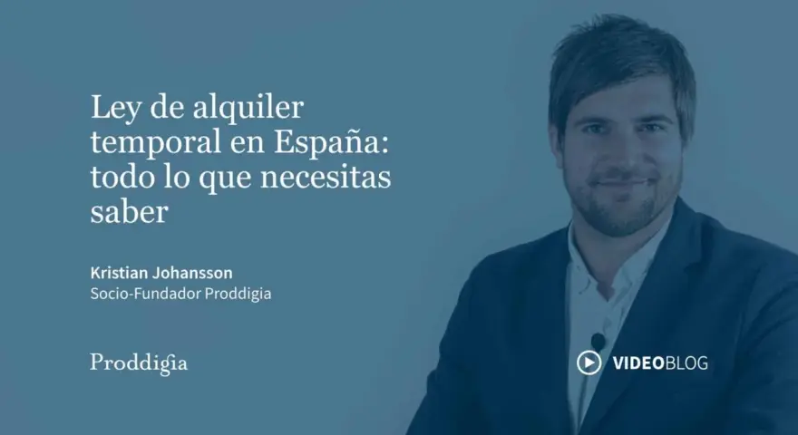 Kristian Johansson de Proddigia explica la ley de alquiler temporal en España.